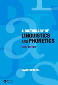 ディヴィッド・クリスタル編／言語学・音声学辞典（第６版）<br>A Dictionary of Linguistics and Phonetics（6）