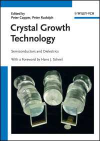 結晶成長技術：半導体および誘電体<br>Crystal Growth Technology : Semiconductors and Dielectrics