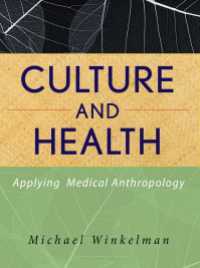 Culture and Health : Applying Medical Anthropology