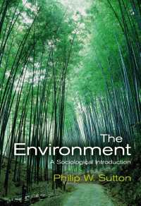 環境社会学入門<br>The Environment : A Sociological Introduction