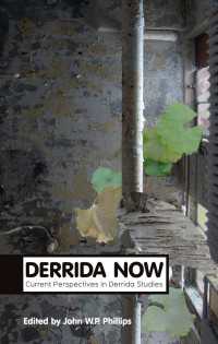 デリダの現在<br>Derrida Now : Current Perspectives in Derrida Studies