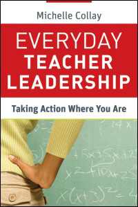 Everyday Teacher Leadership : Taking Action Where You Are