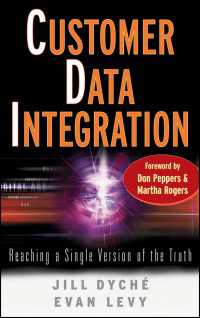 顧客データ統合（ＣＤＩ）<br>Customer Data Integration : Reaching a Single Version of the Truth