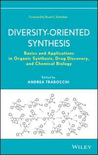 Diversity-Oriented Synthesis : Basics and Applications in Organic Synthesis, Drug Discovery, and Chemical Biology