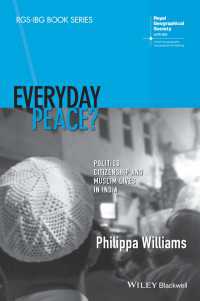 インドにおける日常的平和：政治、市民権とムスリムの生活<br>Everyday Peace? : Politics, Citizenship and Muslim Lives in India