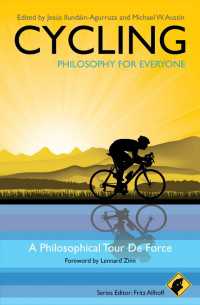 サイクリングの哲学<br>Cycling - Philosophy for Everyone : A Philosophical Tour de Force