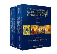 東方正教会百科事典（全２巻）<br>The Encyclopedia of Eastern Orthodox Christianity