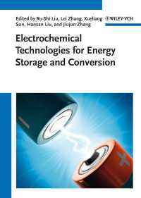 エネルギー貯蔵と変換のための電気化学（２巻セット）<br>Electrochemical Technologies for Energy Storage and Conversion