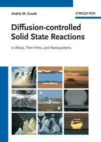 Diffusion-controlled Solid State Reactions : In Alloys, Thin Films and Nanosystems