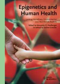 エピジェネティクスとヒトの健康<br>Epigenetics and Human Health : Linking Hereditary, Environmental and Nutritional Aspects