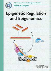 エピジェネティック制御とエピゲノミクス（全２巻）<br>Epigenetic Regulation and Epigenomics
