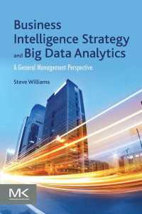 ビジネス・インテリジェンス戦略とビッグ・データ解析<br>Business Intelligence Strategy and Big Data Analytics : A General Management Perspective