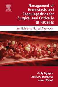 Management of Hemostasis and Coagulopathies for Surgical and Critically Ill Patients : An Evidence-Based Approach