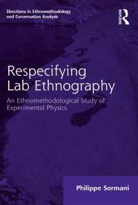 実験物理学のエスノメソドロジー<br>Respecifying Lab Ethnography : An Ethnomethodological Study of Experimental Physics