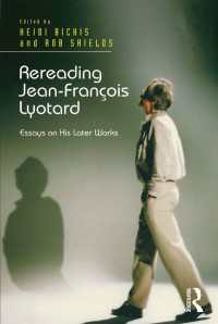 後期リオタール再読<br>Rereading Jean-Fran&ccedil;ois Lyotard : Essays on His Later Works
