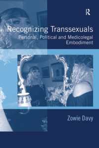 Recognizing Transsexuals : Personal, Political and Medicolegal Embodiment
