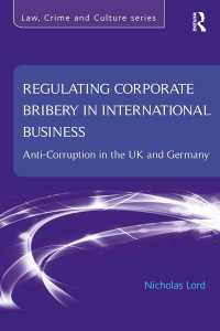 Regulating Corporate Bribery in International Business : Anti-corruption in the UK and Germany