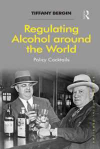 Regulating Alcohol around the World : Policy Cocktails