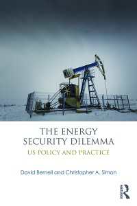 エネルギー安保のジレンマ：米国の政策と実際<br>The Energy Security Dilemma : US Policy and Practice