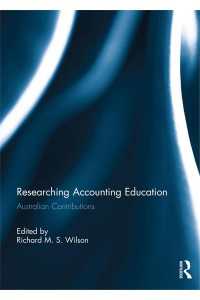 Researching Accounting Education : Australian Contributions