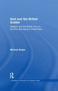 英兵と宗教：第一次・第二次大戦<br>God and the British Soldier : Religion and the British Army in the First and Second World Wars