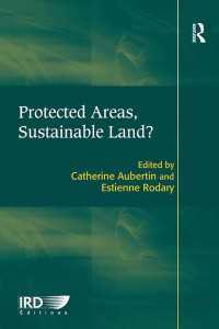 環境保護地域？持続可能な土地？<br>Protected Areas, Sustainable Land?
