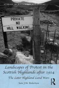 Landscapes of Protest in the Scottish Highlands after 1914 : The Later Highland Land Wars
