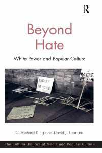 ヘイトを越えて：ホワイト・パワーと大衆文化<br>Beyond Hate : White Power and Popular Culture