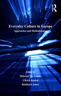 ヨーロッパの日常文化：アプローチと方法論<br>Everyday Culture in Europe : Approaches and Methodologies