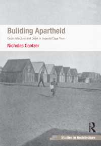 Building Apartheid : On Architecture and Order in Imperial Cape Town