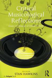 批判的音楽学の考察：デレク・Ｂ・スコット記念論文集<br>Critical Musicological Reflections : Essays in Honour of Derek B. Scott