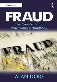 不正対策実務ハンドブック<br>Fraud : The Counter Fraud Practitioner's Handbook