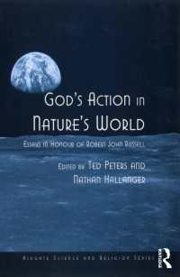 God's Action in Nature's World : Essays in Honour of Robert John Russell