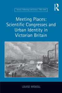 Meeting Places: Scientific Congresses and Urban Identity in Victorian Britain