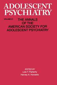 Adolescent Psychiatry, V. 21 : Annals of the American Society for Adolescent Psychiatry