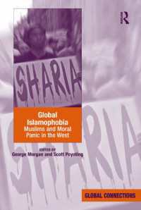 Global Islamophobia : Muslims and Moral Panic in the West