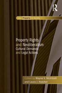 財産権とネオ・リベラリズム<br>Property Rights and Neoliberalism : Cultural Demands and Legal Actions