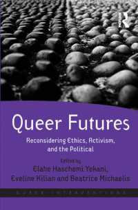 クィアの未来<br>Queer Futures : Reconsidering Ethics, Activism, and the Political