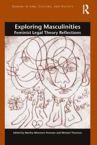 男性性とフェミニズム法理論<br>Exploring Masculinities : Feminist Legal Theory Reflections