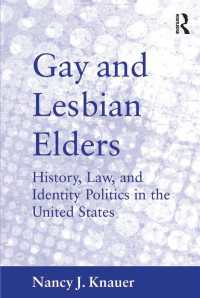 同性愛の高齢者が抱える法的問題<br>Gay and Lesbian Elders : History, Law, and Identity Politics in the United States