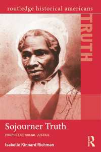 ソジャーナ・トゥルース伝：社会正義の預言者<br>Sojourner Truth : Prophet of Social Justice