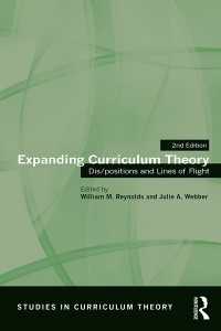 カリキュラム理論の拡張（第２版）<br>Expanding Curriculum Theory : Dis/positions and Lines of Flight（2）