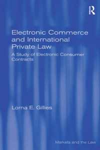 Electronic Commerce and International Private Law : A Study of Electronic Consumer Contracts
