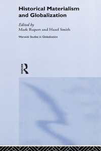 史的唯物論とグローバリゼーション<br>Historical Materialism and Globalisation : Essays on Continuity and Change