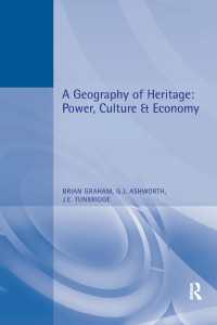A Geography of Heritage : Power, Culture and Economy