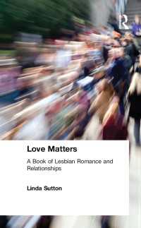 Love Matters : A Book of Lesbian Romance and Relationships