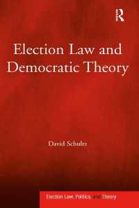 米国にみる選挙法と民主主義理論<br>Election Law and Democratic Theory