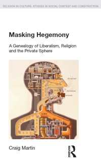 リベラリズム、宗教、公と私<br>Masking Hegemony : A Genealogy of Liberalism, Religion and the Private Sphere