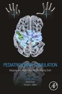 小児脳刺激療法<br>Pediatric Brain Stimulation : Mapping and Modulating the Developing Brain