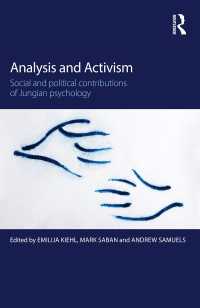 ユング心理学の社会的政治的貢献<br>Analysis and Activism : Social and Political Contributions of Jungian Psychology